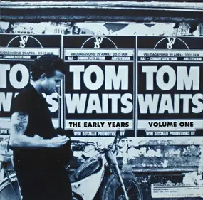 Tom Waits - The Early Years Volume One