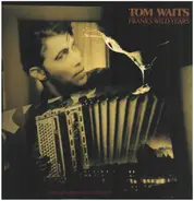 Tom Waits - Franks Wild Years