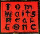 CD - Tom Waits - Real Gone - Digipak