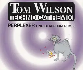 Tom Wilson - Techno Cat (Remix)