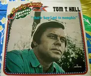 Tom T. Hall - That's How I Got To Memphis
