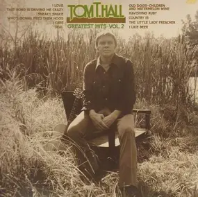 Tom T. Hall - Greatest Hits Vol 2