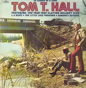 Tom T. Hall - In Search of a Song