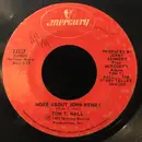 7inch Vinyl Single - Tom T. Hall - More About John Henry