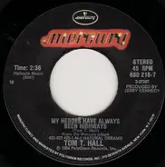 Tom T. Hall - My Heroes Have Always Been Highways / P.S. I Love You