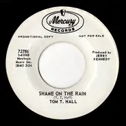 Tom T. Hall - Shame On The Rain