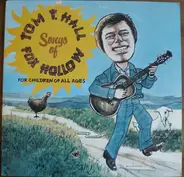Tom T. Hall - Songs of Fox Hollow (For Children of All Ages)
