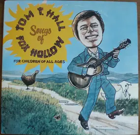 Tom T. Hall - Songs of Fox Hollow (For Children of All Ages)