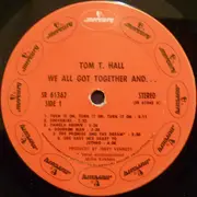 LP - Tom T. Hall - We All Got Together And...