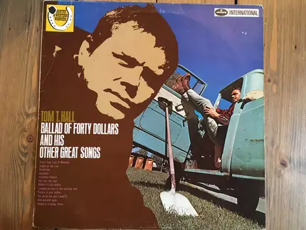Tom T. Hall - Ballad Of Forty Dollars And His Other Great Songs