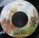 7inch Vinyl Single - Tom T. Hall - I Like Beer