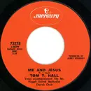 7inch Vinyl Single - Tom T. Hall - Me And Jesus