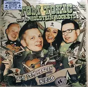 Tom Toxic Und Die Holstein Rockets - Aus Dem Herzen Kiels