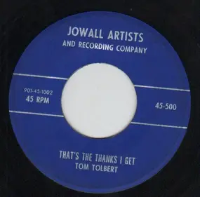 Tom Tolbert - I Can't Cut It / That's The Thanks I Get
