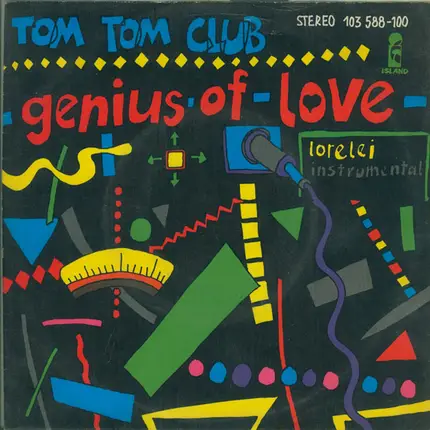 Tom Tom Club - Genius Of Love / Lorelei