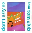 12inch Vinyl Single - Tom Tom Club - Don't Say No