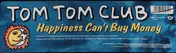 Tom Tom Club - Happiness Can't Buy Money