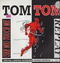 12inch Vinyl Single - Tom Tom - Replay / (See Me) Touch Me