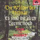 7inch Vinyl Single - Tom & Tommy - Die Wälder Der Heimat / Es Sind Die Alten Sterne Noch