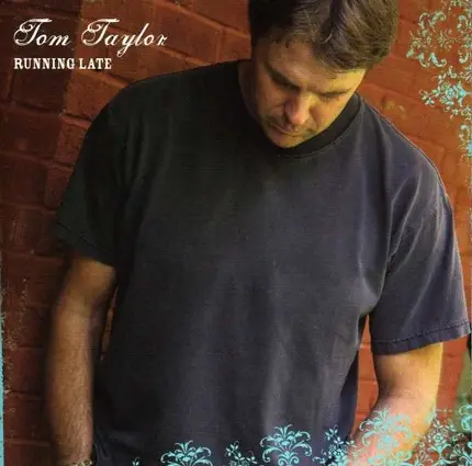 Tom Taylor - Running Late