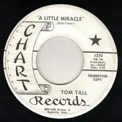 Tom Tall - A Little Miracle / Bad, Bad Tuesday