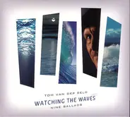 Tom van der Geld - Watching The Waves