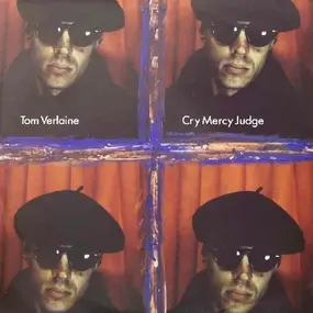Tom Verlaine - Cry Mercy Judge