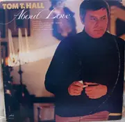LP - Tom T. Hall - About Love