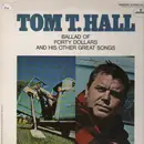 LP - Tom T. Hall - Ballad Of Forty Dollars And His Other Great Songs