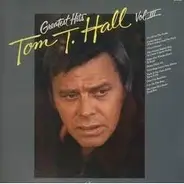 Tom T. Hall - Greatest Hits Volume III