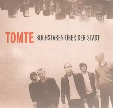 Tomte - Buchstaben Über der Stadt