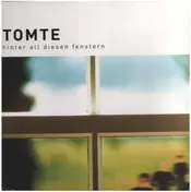 Tomte - Hinter All Diesen Fenstern