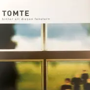 Tomte - Hinter All Diesen Fenstern