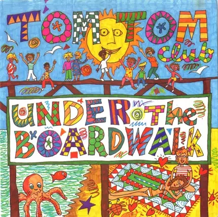 Tom Tom Club - Under The Boardwalk