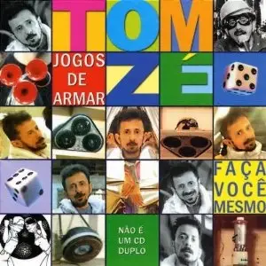 Tom Zé - Jogos De Armar - Faça Você Mesmo