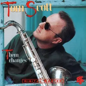 Tom Scott - Them Changes