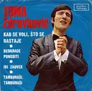 7inch Vinyl Single - Toma Zdravković - Kad Se Voli, Što Se Rastaje - EP