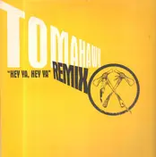 Tomahawk - 'Hey Ya, Hey Ya' (Remix)