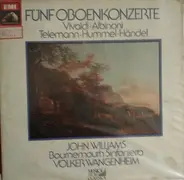 Albinoni / Händel / Telemann / Vivaldi  / Hummel - Fünf Oboenkonzerte