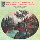LP - Albioni / Vivaldi / Corelli - Sonaten Und Konzerte