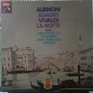 Tomaso Albinoni , Fransesco-Antonio Bonporti , Antonio Vivaldi - Adagio Pour Orchestre A Cordes & Orgue