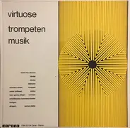 Tomaso Albinoni , Georg Friedrich Händel , John Stanley , Georg Philipp Telemann - Hermann Sauter , - Virtuose Trompetenmusik I