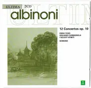 Albinoni - 12 Concertos Op.10 For Violin, Strings And Harpsicord