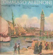 LP - Tomaso Albinoni - Concerti Op. 7 Nr. 1-6 (Vittorio Negri)