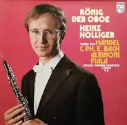 Albinoni / Bach / Händel / Fiala - König der Oboe