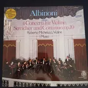 LP - Albinoni / I Musici - 4 Concerti Für Violine, Streicher Und Continuo, Op.10