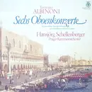 LP - Tomaso Albinoni - Sechs Oboenkonzerte (Hansjörg Schellenberger)