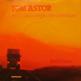 Tom Astor - Hallo, Guten Morgen Deutschland