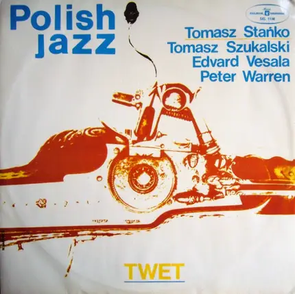 Tomasz Stańko , Tomasz Szukalski , Edward Vesala , Peter Warren - Twet
