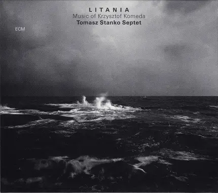 Tomasz Stanko Septet - Litania ‎- Music Of Krzysztof Komeda